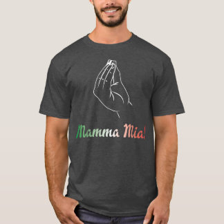 Mamma Mia Italian Mom Mother Fun  T-Shirt