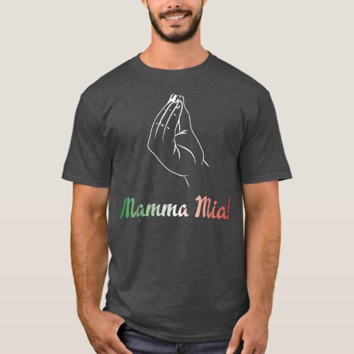 Mamma Mia Italian Mom Mother Fun  T_Shirt