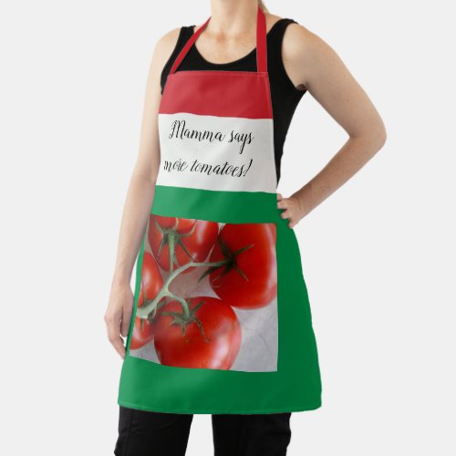 Mamma says more tomatoes Italian flag Apron