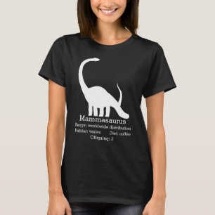 Mammasaurus Mom, white T-Shirt