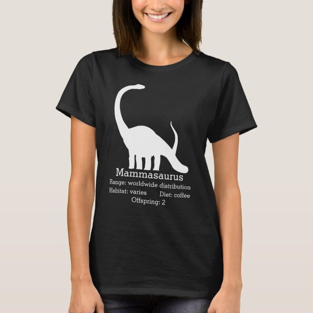 Mammasaurus Mom, white T-Shirt (Front)