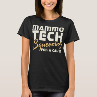 Mammo Tech Squeezing For A Cause T-Shirt