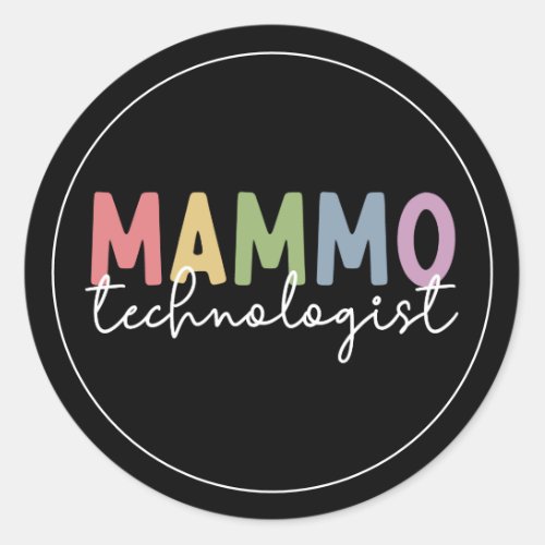 Mammo Technologist Mammography Tech Radiology Classic Round Sticker