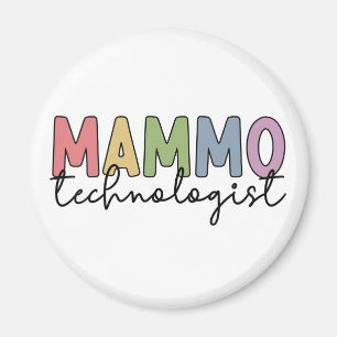 Mammo Technologist Mammography Technician Gifts Magnet