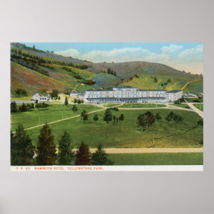 Mammoth Hotel, Yellowstone Poster