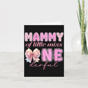 Mammy of little miss onederful coquette 1st card
