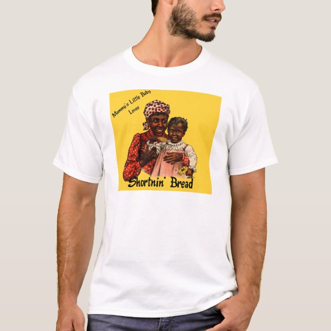 Mammy's Little Baby Loves Shortnin' Bread T-Shirt (Front)