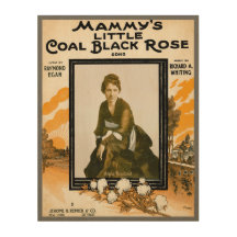 Mammy's Little Coal Black Rose