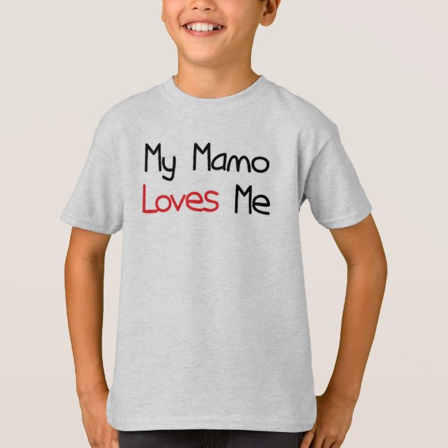 Mamo Loves Me T-Shirt (Front)