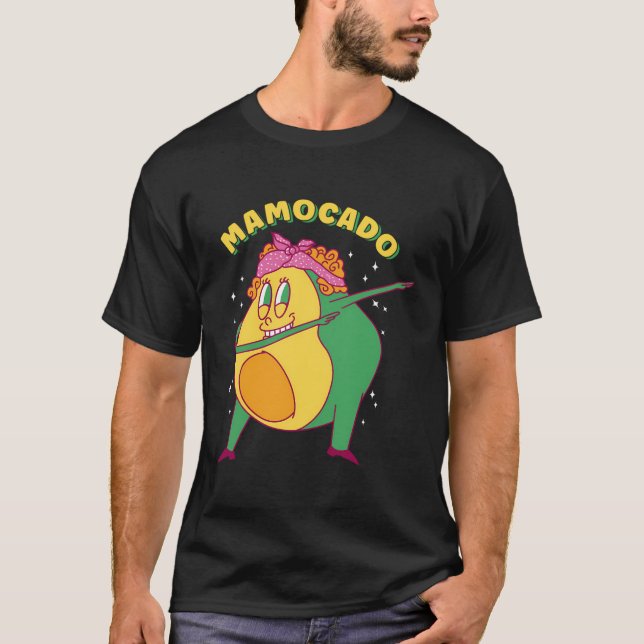 Mamocado Nacho Problem Mexican Party Avocado Mom T-Shirt (Front)