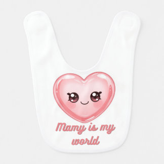 Mamy Is My World Baby Bib - Adorable Kawaii Heart 