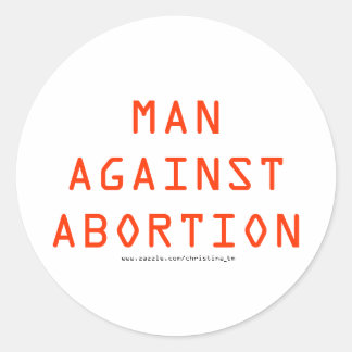 MAN AGAINST ABORTION CLASSIC ROUND STICKER