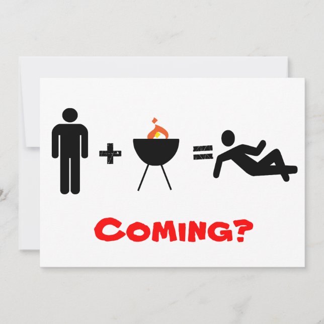 man + BBQ = Chillin, Coming? (Front)