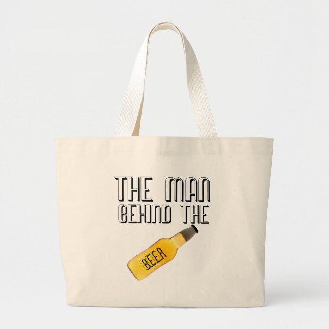 Man Behind the Beer Large Tote Bag (Front)
