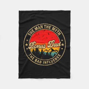 Man Bonus Dad Myth Bad Influence Fleece Blanket