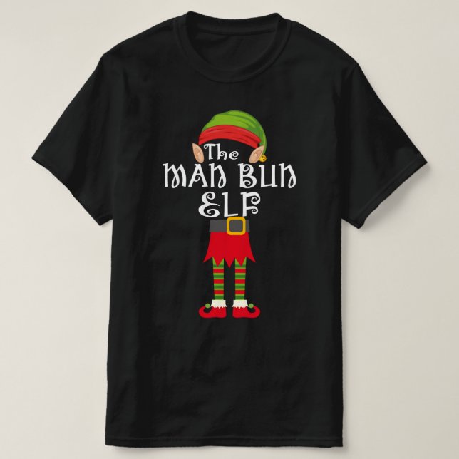 man bun elf family matching christmas T-Shirt (Design Front)