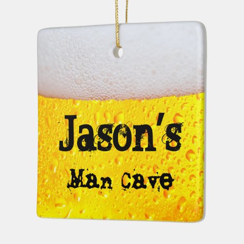 Man Cave Frothy Beer Funny Drinking Ceramic Ornament