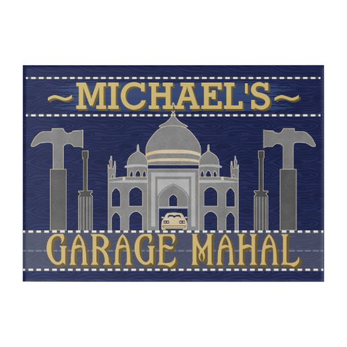 Man Cave Funny Garage Mahal Tools  Custom Name Acrylic Print
