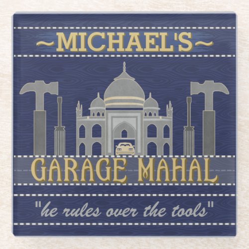 Man Cave Funny Garage Mahal Tools  Custom Name Glass Coaster
