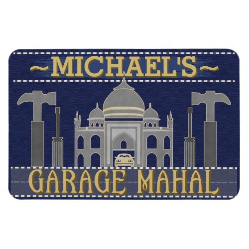 Man Cave Funny Garage Mahal Tools  Custom Name Magnet