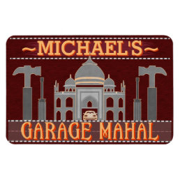 Man Cave Funny Garage Mahal Tools | Custom Name V2 Magnet