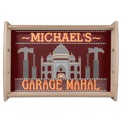 Man Cave Funny Garage Mahal Tools  Custom Name V2 Serving Tray