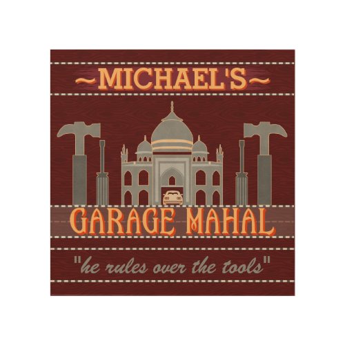 Man Cave Funny Garage Mahal Tools  Custom Name V2 Wood Wall Decor