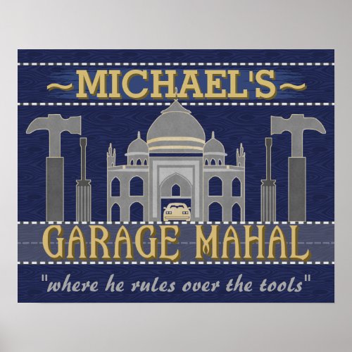 Man Cave Garage Mahal Funny Guy Humor  Custom Poster