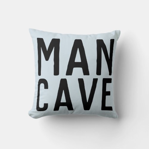 MAN CAVE Throw Pillows