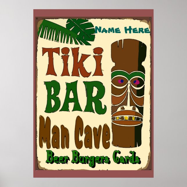 Man Cave Tiki Bar add yo name here Poster (Front)