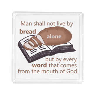 man shall not live by bread alone man shall not live by bread alone