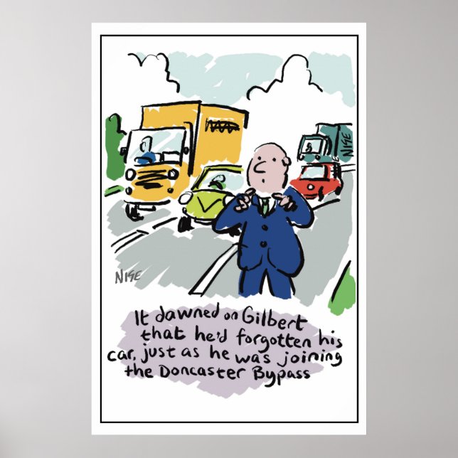 Man Driving Realizes He's Forgotten Car Poster (Front)