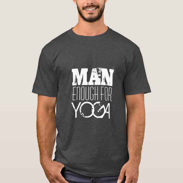 MAN ENOUGH FOR YOGA-Text T-Shirt (Front)