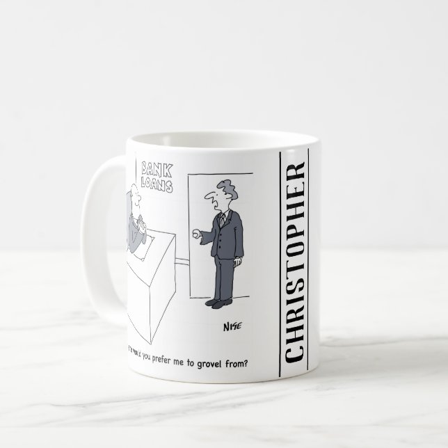 Man Expects to Grovel at the Bank Loans Department Coffee Mug (Front Left)