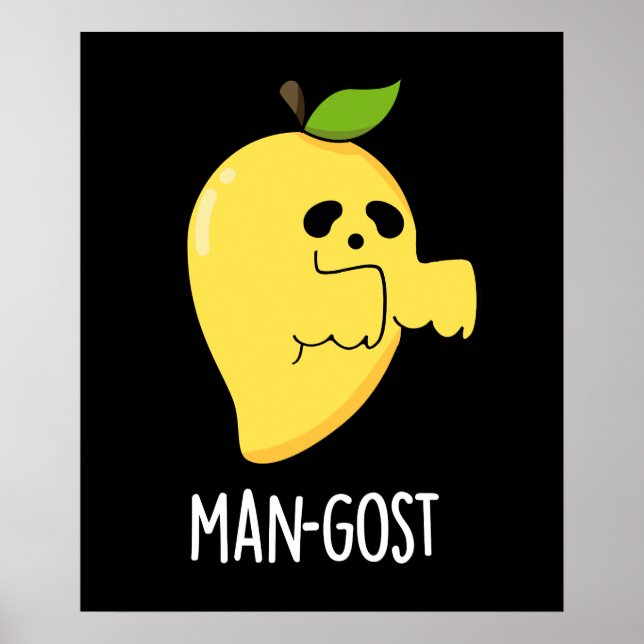 Man-gost Funny Halloween Mango Ghost Pun Dark BG Poster (Front)