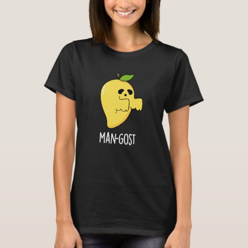 Man_gost Funny Halloween Mango Ghost Pun Dark BG T_Shirt