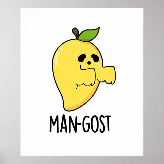 Man-gost Funny Halloween Mango Ghost Pun  Poster (Front)