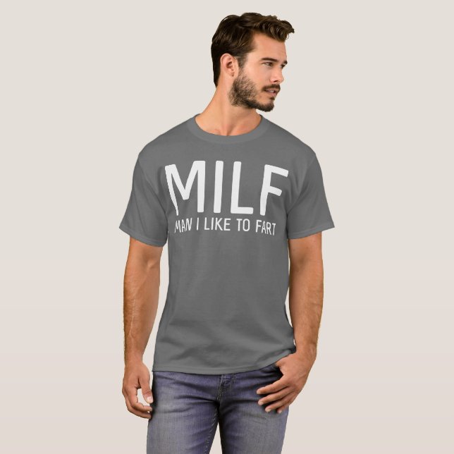 Man I like to fart funny guy's humor T-Shirt (Front Full)