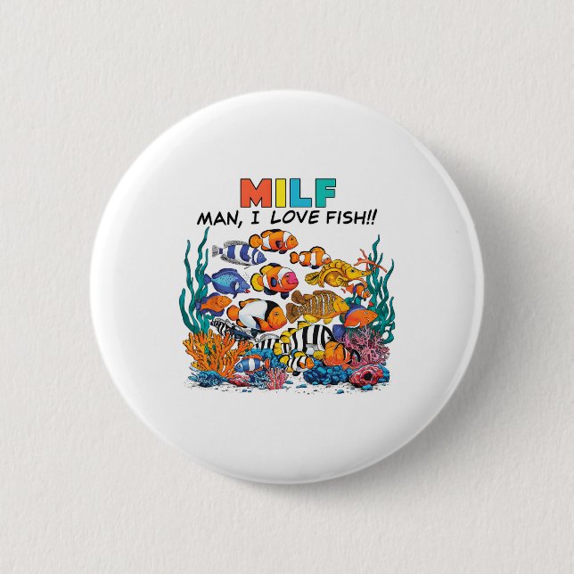 Man I Love Fish Fun Aquarium Lover Fishermen Angle Button (Front)