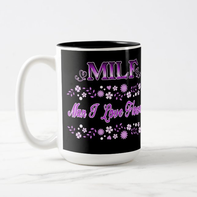 Man I Love Flowers Pink Text Two-Tone Coffee Mug (Left)