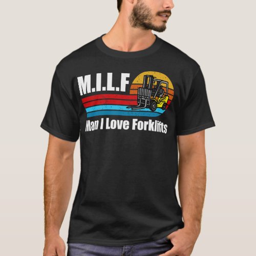Man I love Forklifts Retro Vintage Forklift Driver T_Shirt