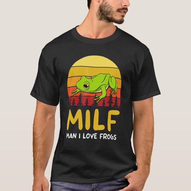 Man I Love Frogs Toad Tree Frog T-Shirt (Front)