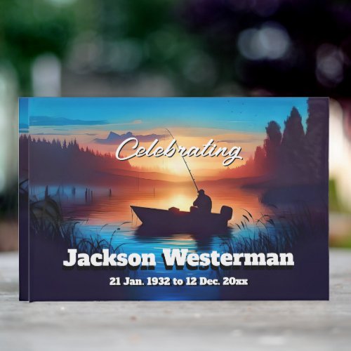 Man in a Fishing Boat at Sunset Memorial   Guest Book