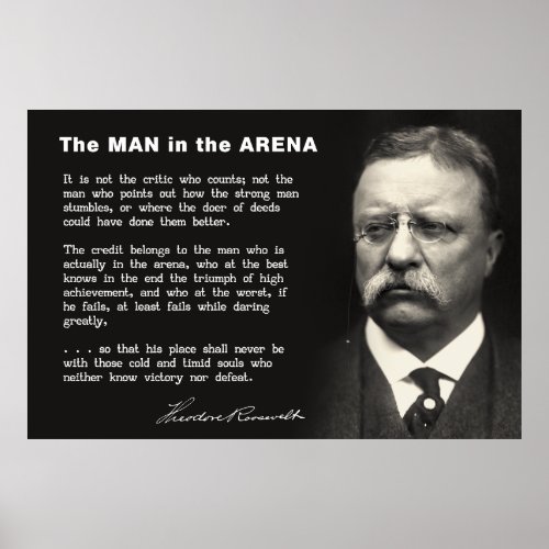 Man in the Arena Speech _ Teddy Roosevelt 1910 Poster