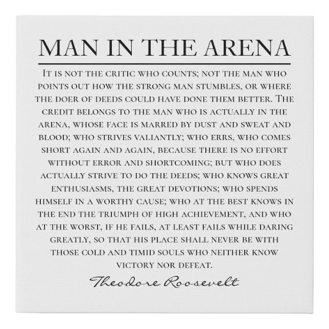 Man in the Arena Speech Theodore Roosevelt Quote P Faux Canvas Print (Front)