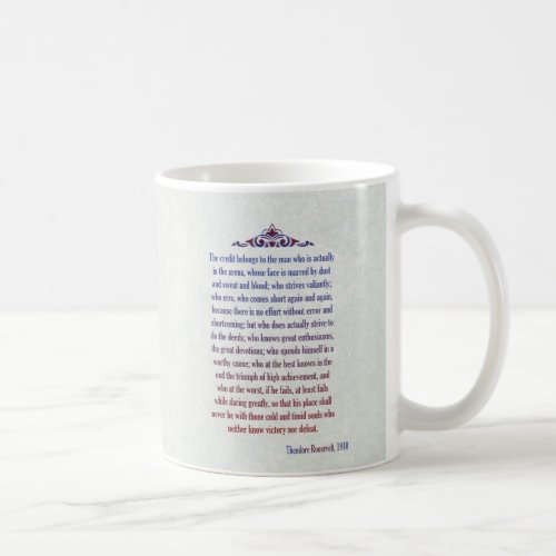 Man in the Arena Teddy Roosevelt Speech Coffee Mug