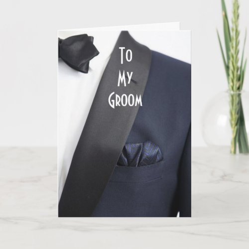 MAN IN TUX TO MY GROOM ON OUR DAY CARD