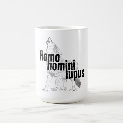 Man is a Wolf to Man Wolves Homo homini lupus Coffee Mug