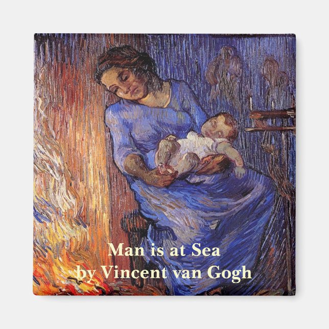 Man is at Sea by Vincent van Gogh Magnet (Front)