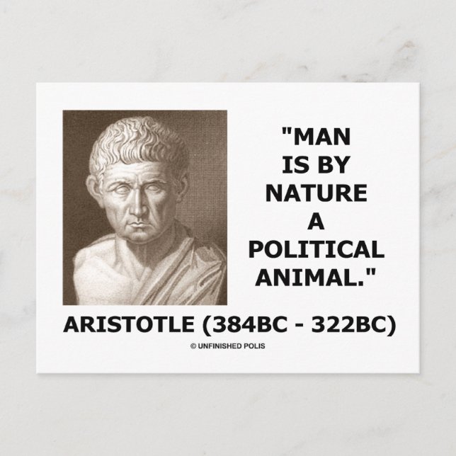 Man Is By Nature A Political Animal (Aristotle) Postcard (Front)